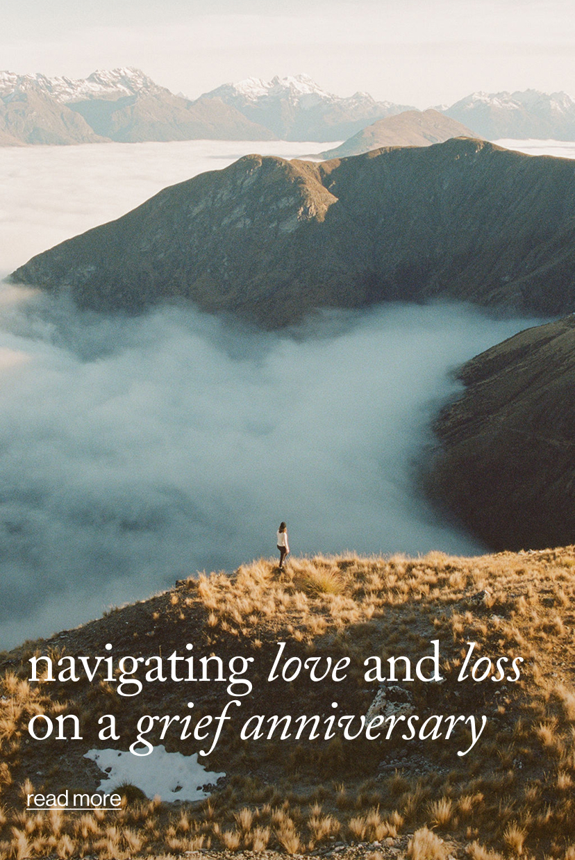 navigating love and loss on a grief anniversary  