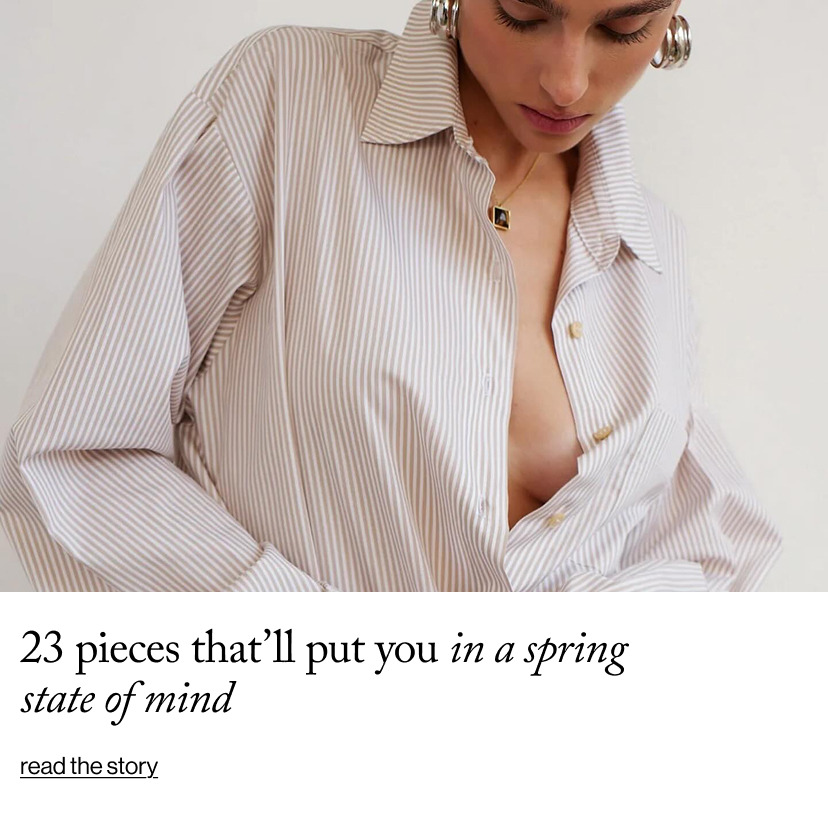 23 Pieces&nbsp;That’ll&nbsp;Put You in a Spring State of Mind