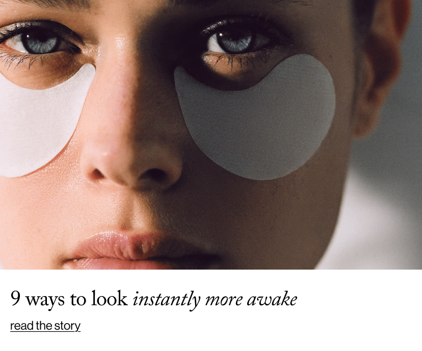 9 Ways to Look Instantly More Awake