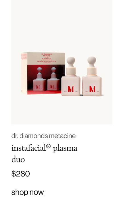 dr diamonds metacine intafacial plasma duo, $280