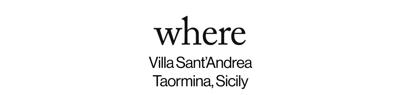 where - Villa Sant’Andrea Taormina, Sicily