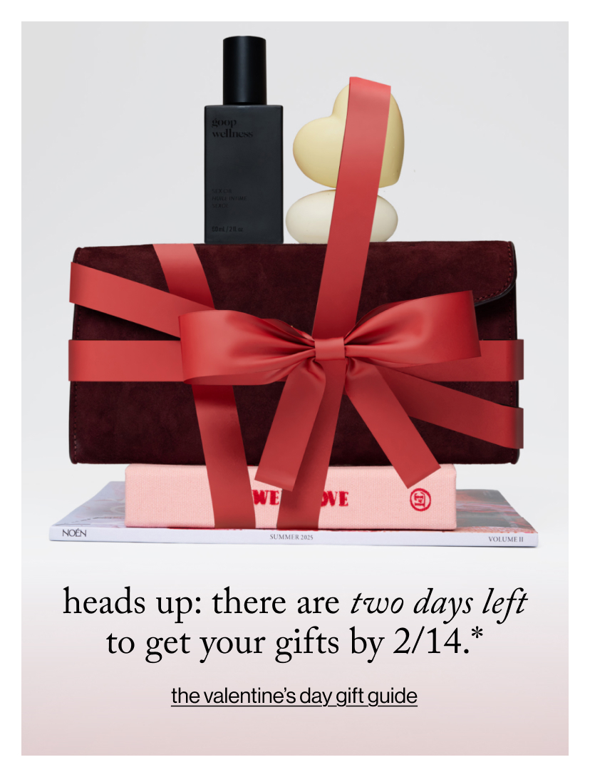 heads up: there are two days left to get your gifts by 2/14.*