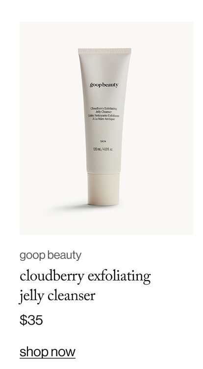 goop beauty cloudberry exfoliating jelly cleanser