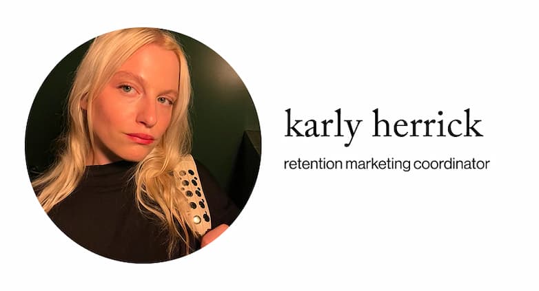 karly herrick, retention marketing coordinator