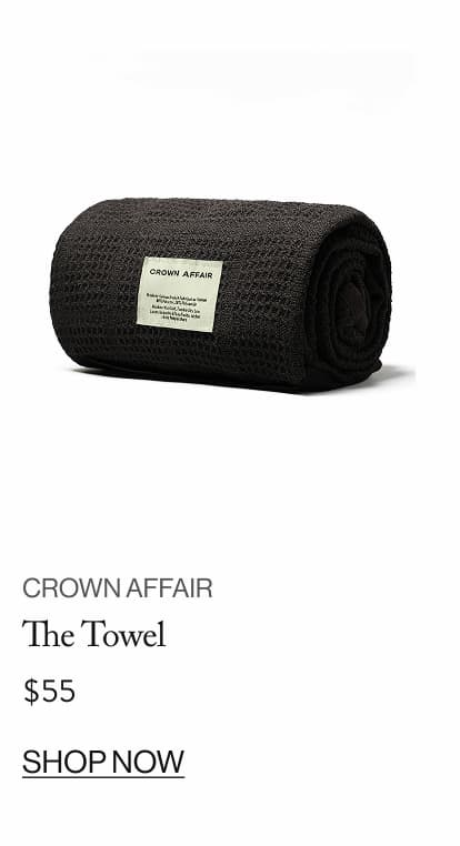 Crown Affair - The Towel, $55