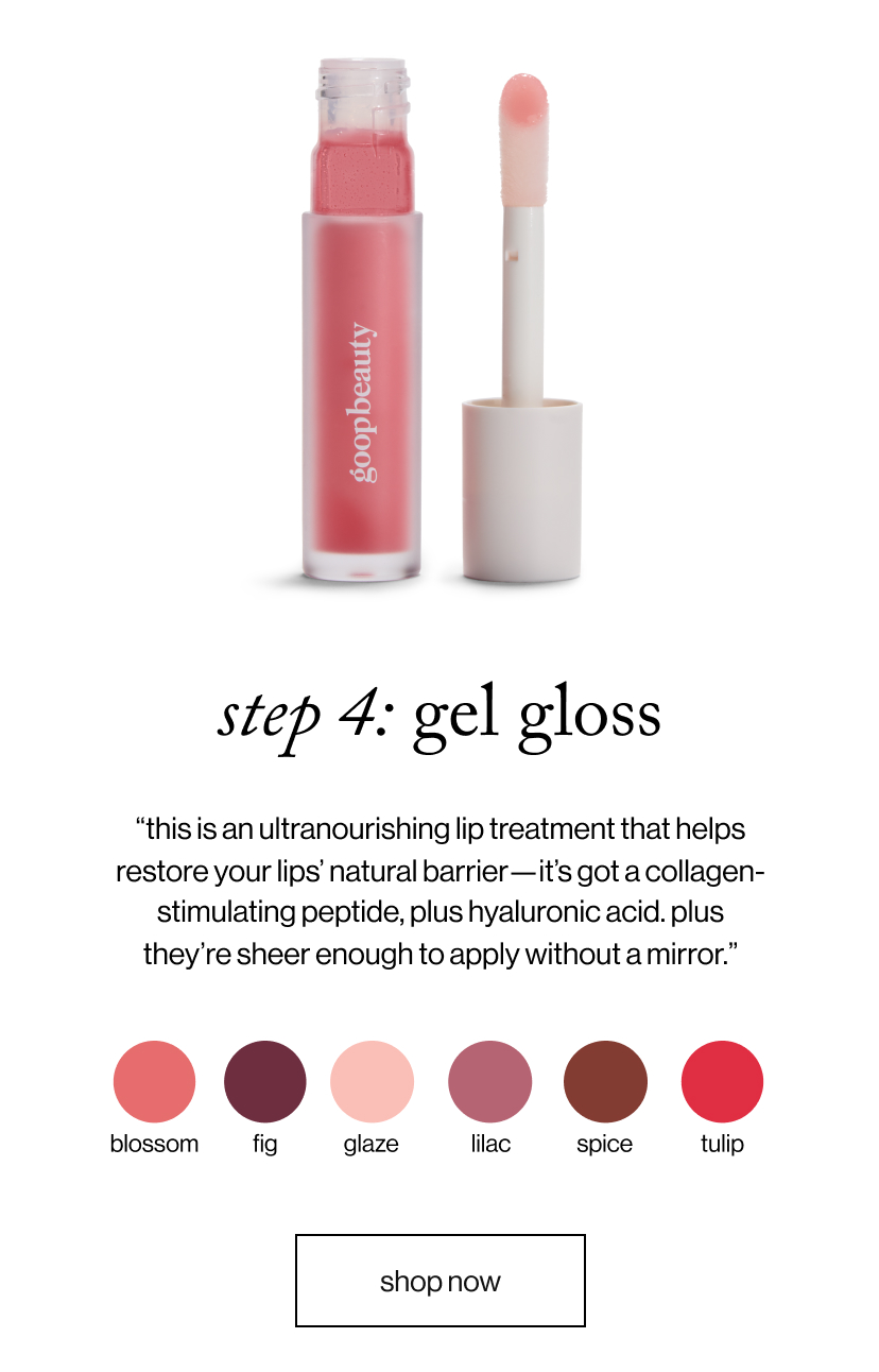 Step 4: gel gloss 