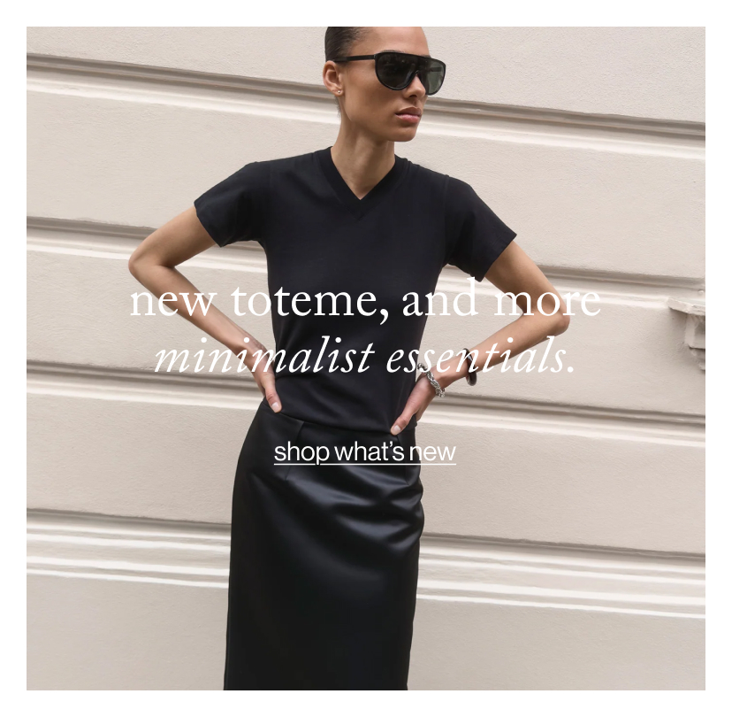 new toteme, and more minimalist essentials.
