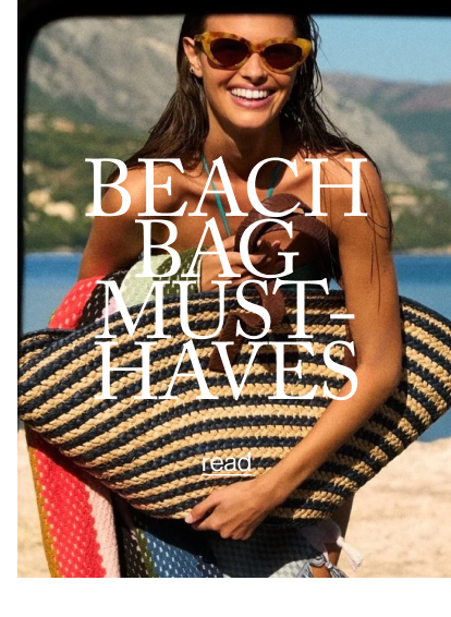 BEACH BAG  MUST-HAVES