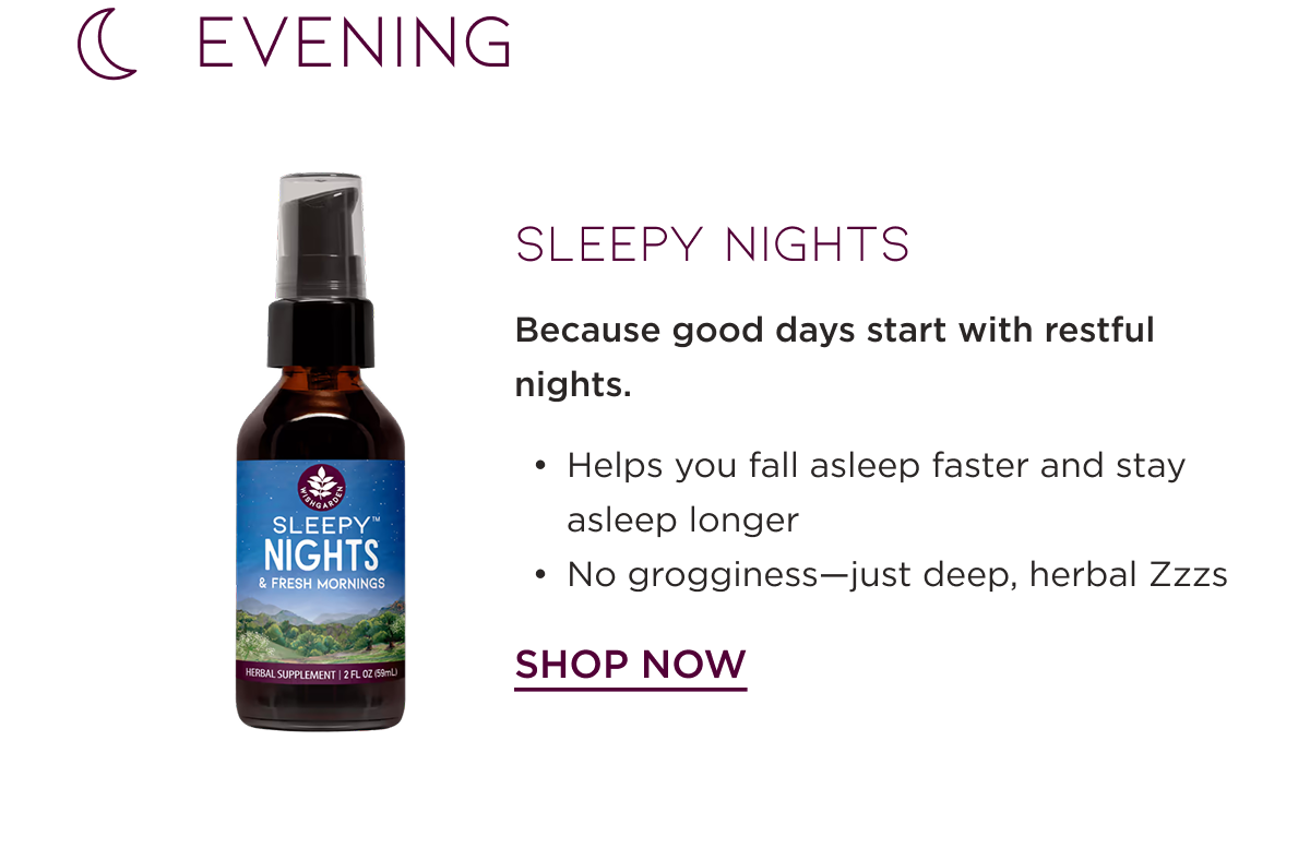 Evening: Sleepy Nights. Shop Now