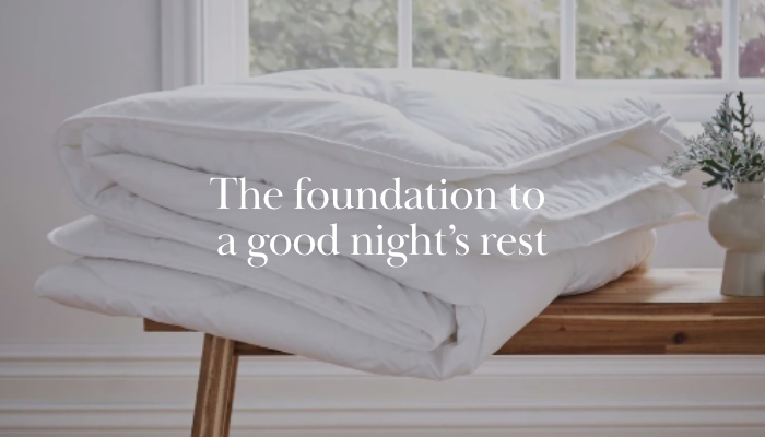 The foundation to  a good night’s rest
