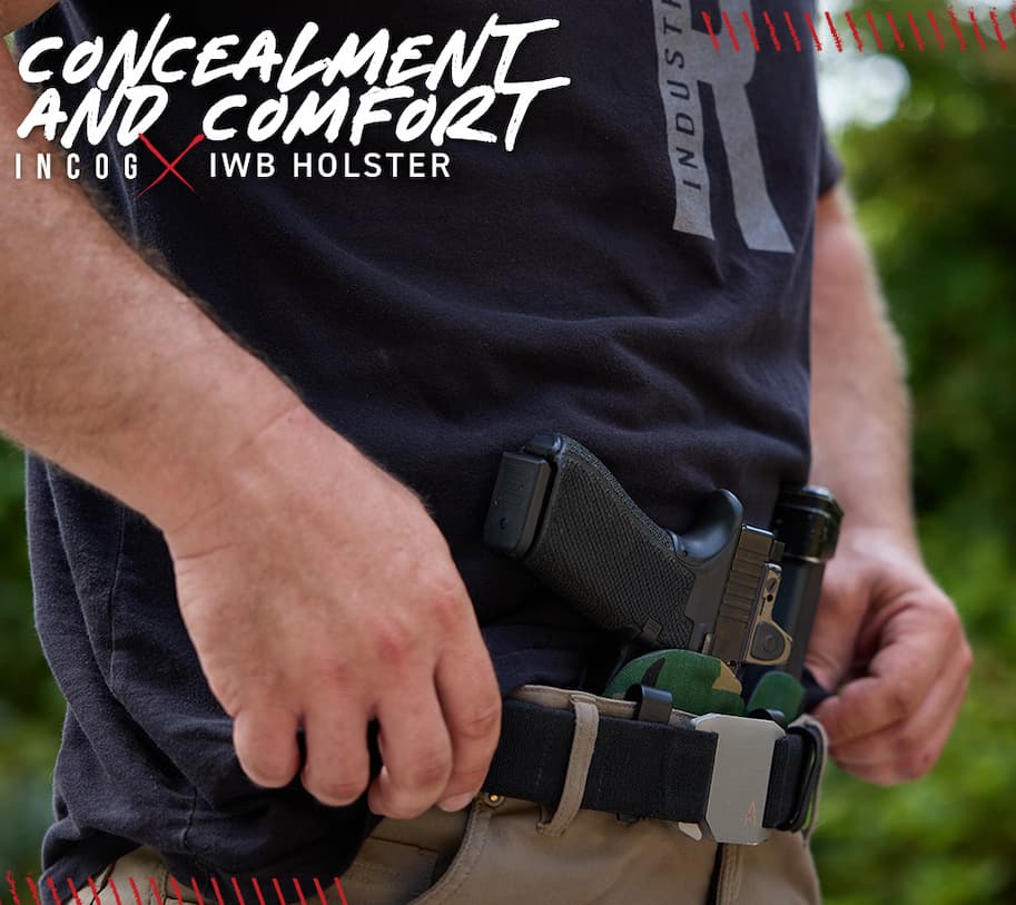 Concealment and Comfort. Incog X IWB Holster