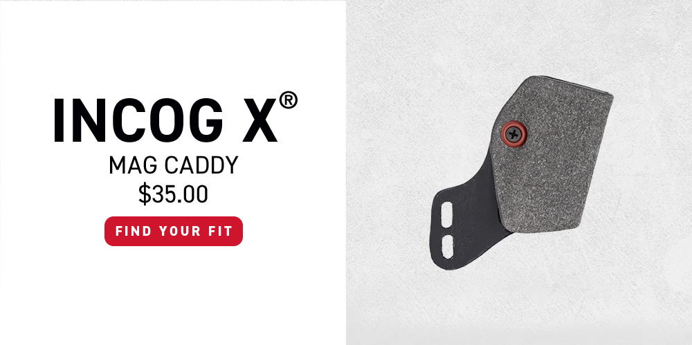 Incog X Standalone Mag Caddy - Find your fit - $35.00
