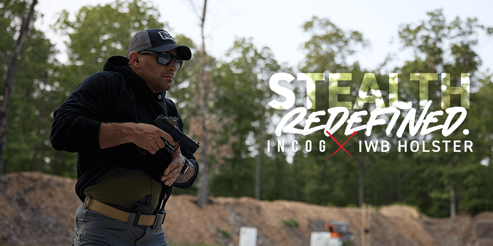 Stealth Redefined. Incog X IWB Holster