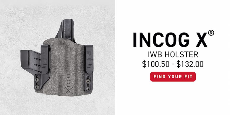Incog X IWB Holster - $100.50 - $132.00 - Find Your Fit