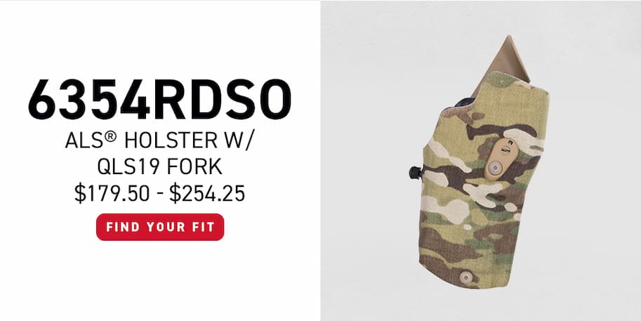 6354RDSO ALS Holster w/ QLS19 Fork - $179.50 - $254.25 - Find Your Fit