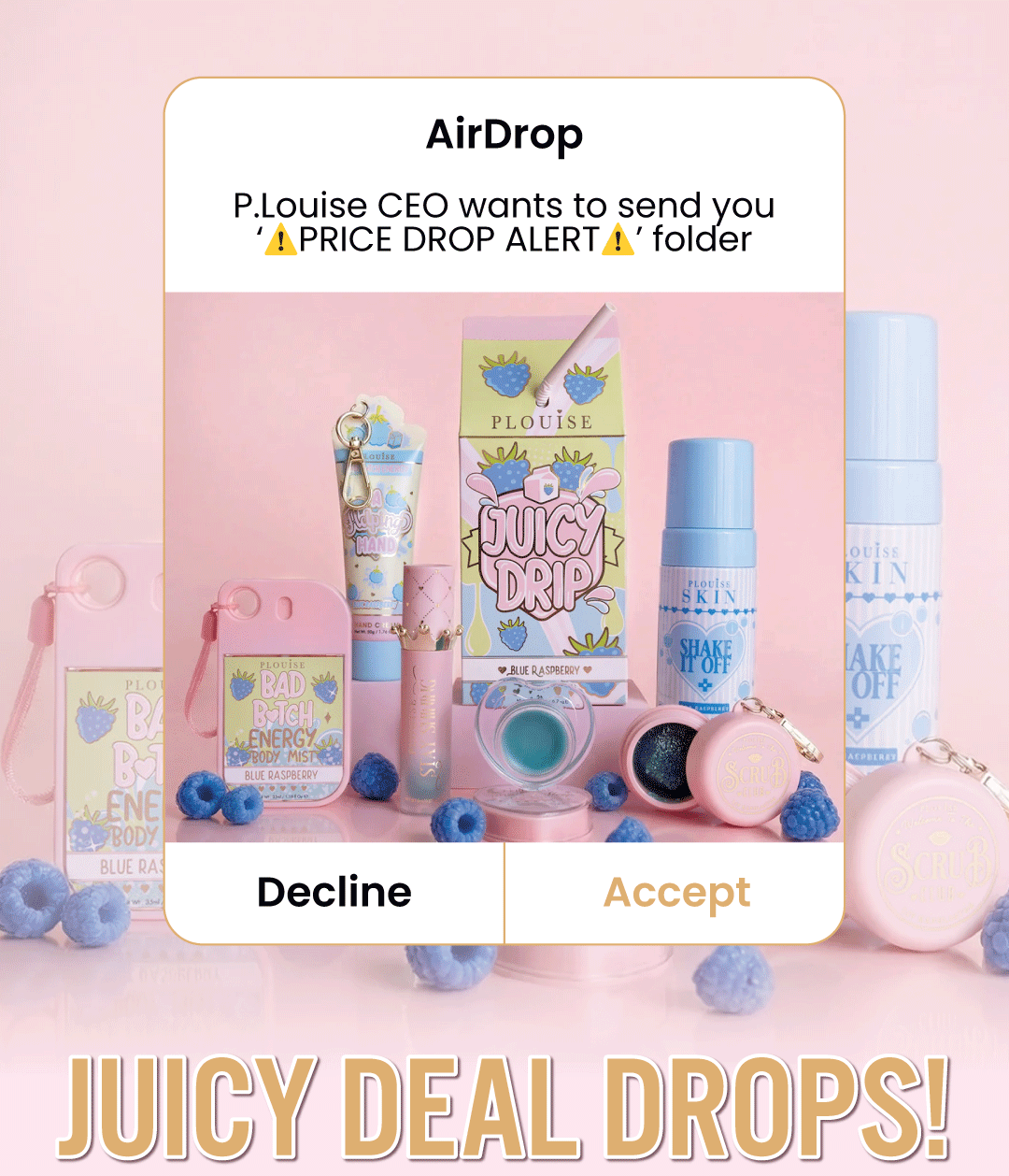 Juicy Deal Drops