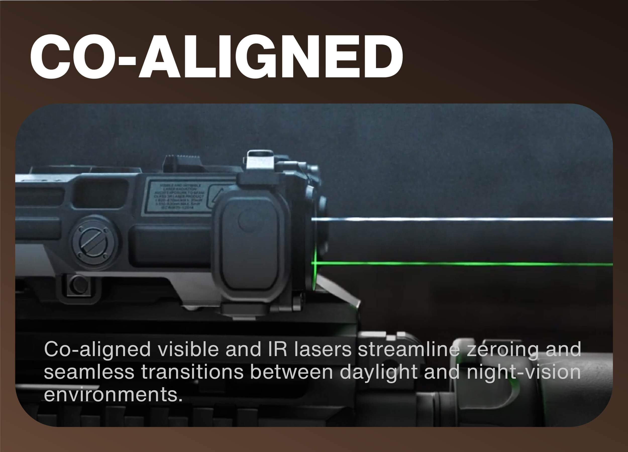 OGL C has co-aligned visible and IR lasers to streamline zeroing
