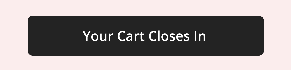 Your Cart Closes In