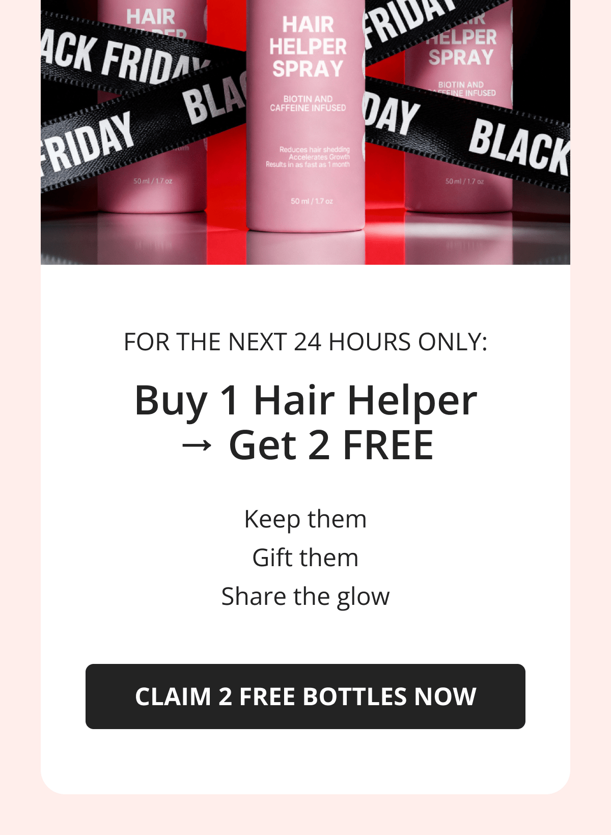 Hair Helper Spray Biotin and caffeine power for stronger, fuller hair. No brainer! Anti-Stress Gummies Because a calm mind = happy hair. Daily Hair Booster Capsules Inside-out support for that healthy glow. Eyebrow & Eyelash Serums Fuller brows and lashes? Yes, please! Hair Growth Shampoo and Conditioner Deeply cleanse your scalp while stimulating growth!