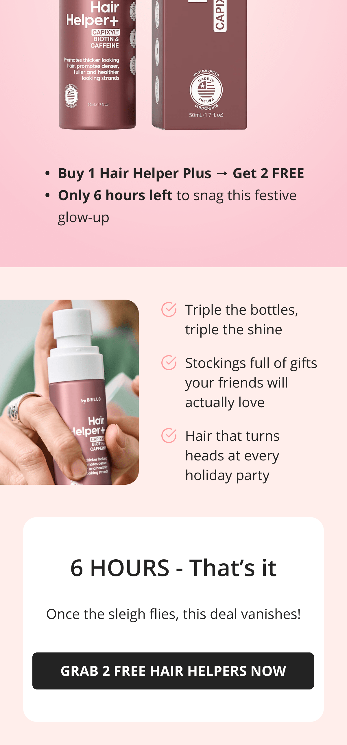Hair Helper Spray Biotin and caffeine power for stronger, fuller hair. No brainer! Anti-Stress Gummies Because a calm mind = happy hair. Daily Hair Booster Capsules Inside-out support for that healthy glow. Eyebrow & Eyelash Serums Fuller brows and lashes? Yes, please! Hair Growth Shampoo and Conditioner Deeply cleanse your scalp while stimulating growth!