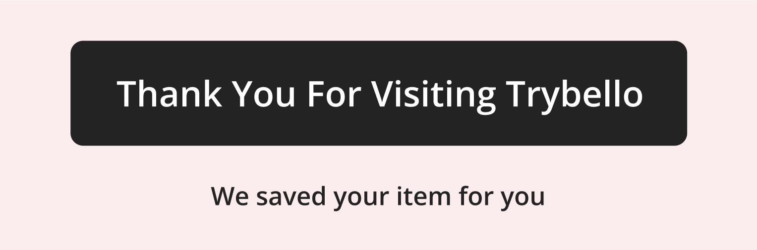 We Saved Your Item For You