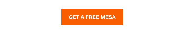 Get A Free Mesa