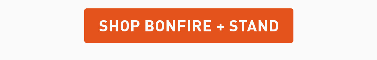 Shop Bonfire + Stand