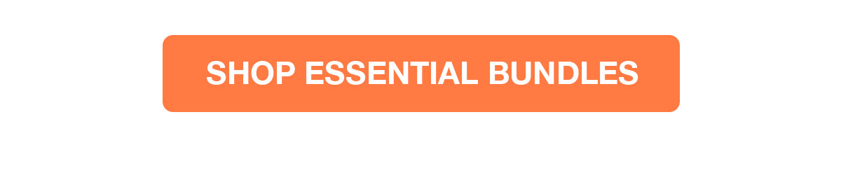 Shop Essential Bundles