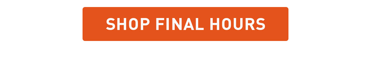 Shop Final Hours
