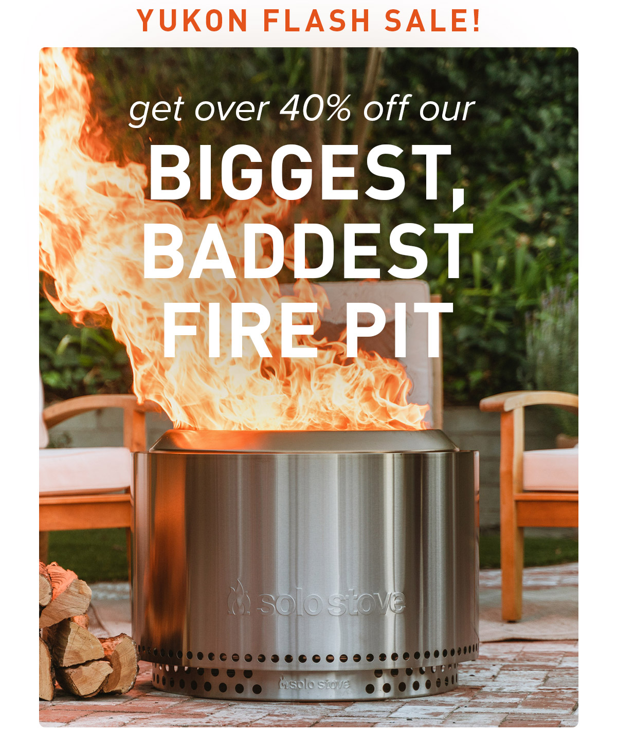 Yukon Flash Sale! Over 40% Off Our Biggest Fire Pit