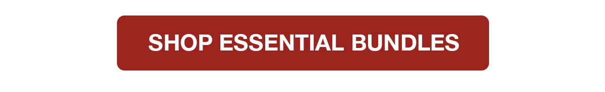 Shop Essential Bundles