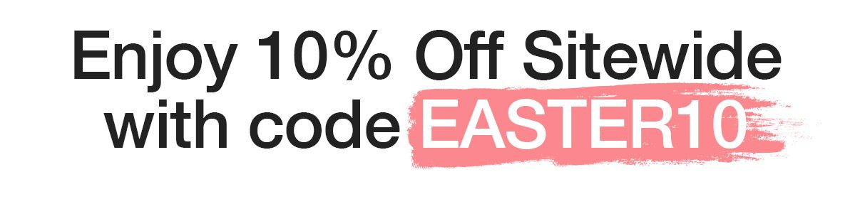 Get 10% Off Sitewide