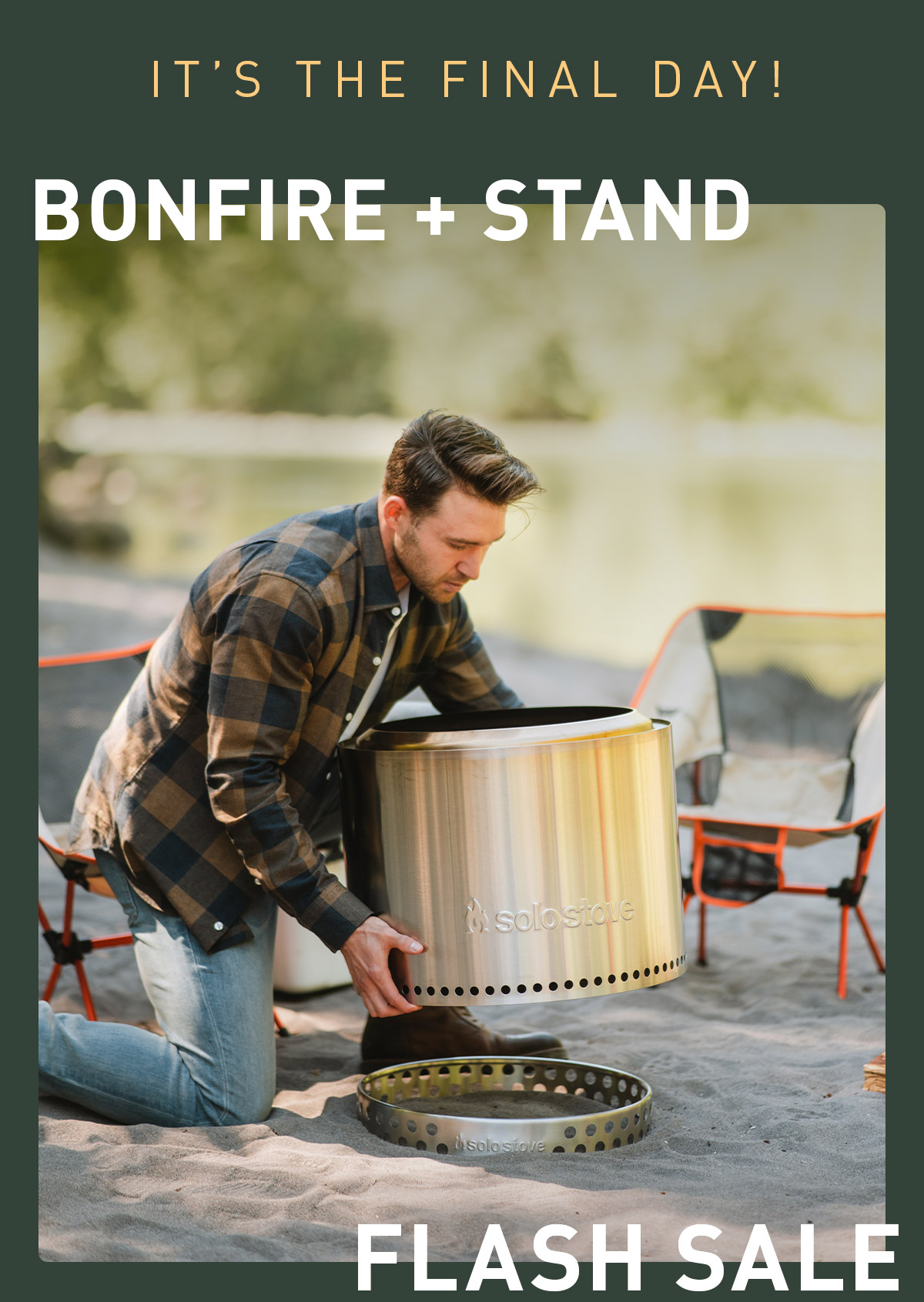 Bonfire + Stand Flash Sale