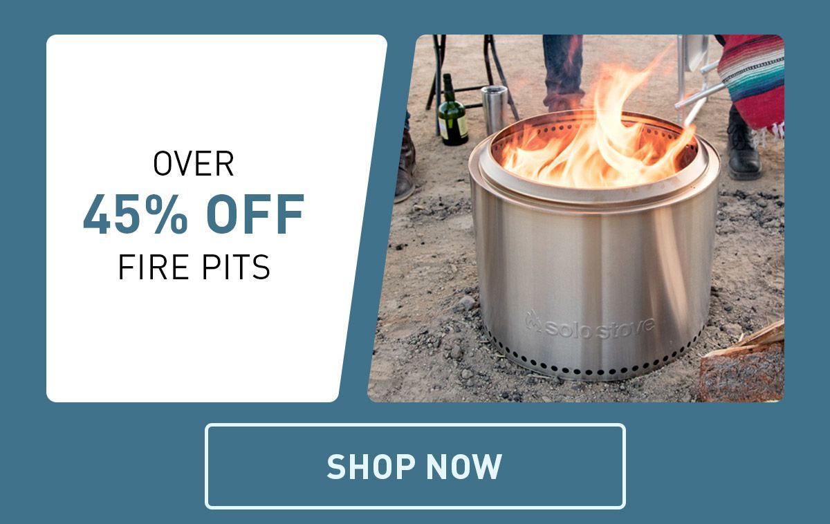 Over 45% Off Fire Pits