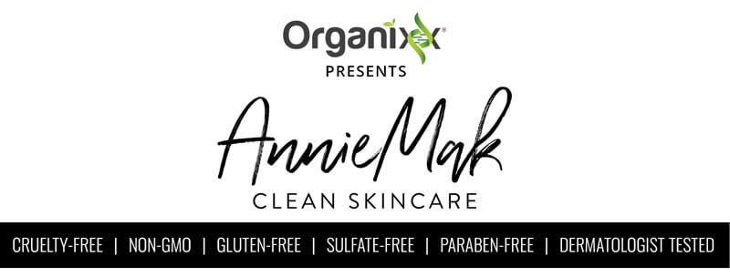 Organixx Presents: AnnieMak Clean Skincare