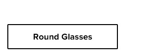 Round Glasses