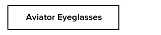 Aviator Eyeglasses
