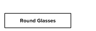 Round Glasses