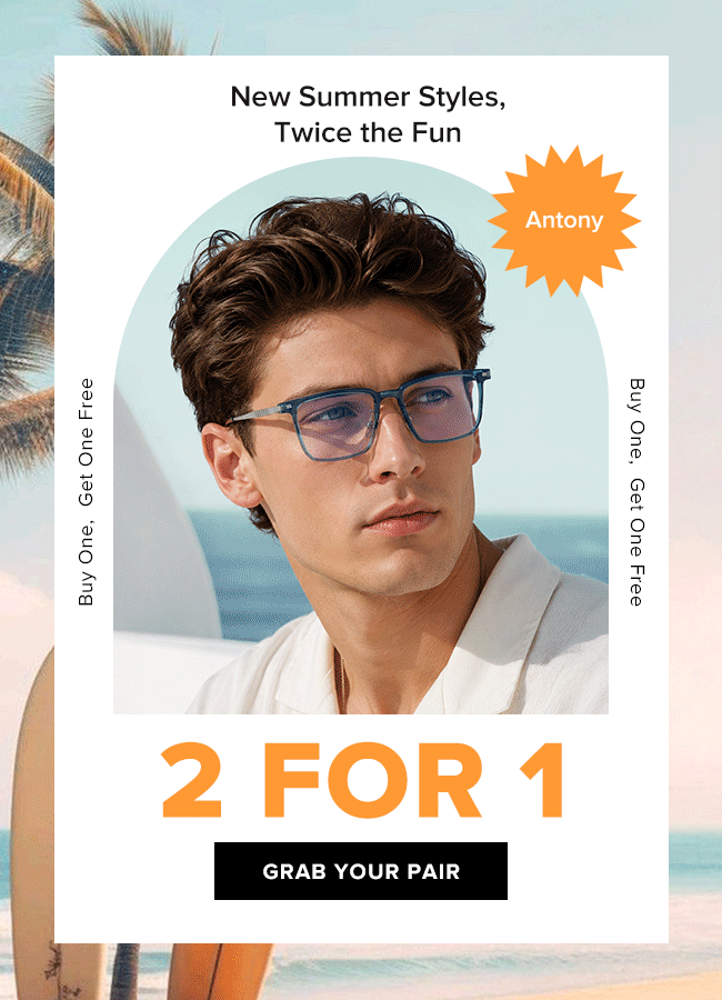 New Summer Styles, Twice the Fun