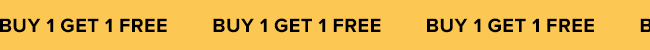 buy 1 get 1 free