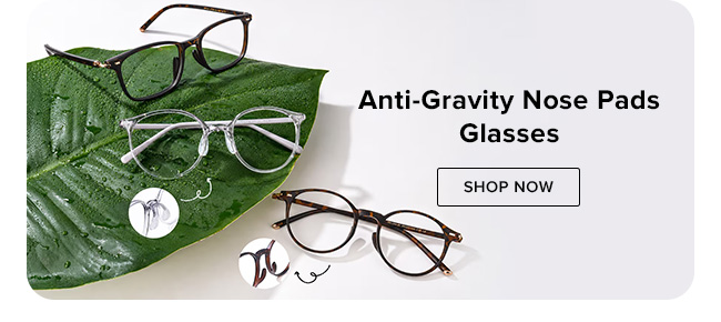 Anti-Gravity Nose Pads Glasses