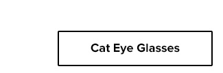 Cat Eye Glasses