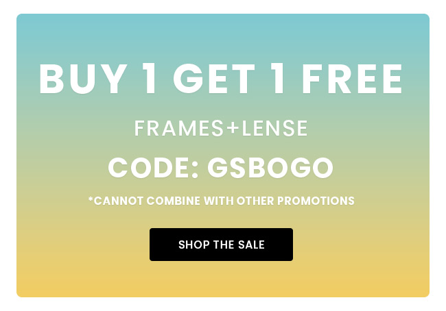 BUY 1 GET 1 FREE! CODE: GSBOGO