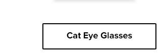 Cat Eye Glasses