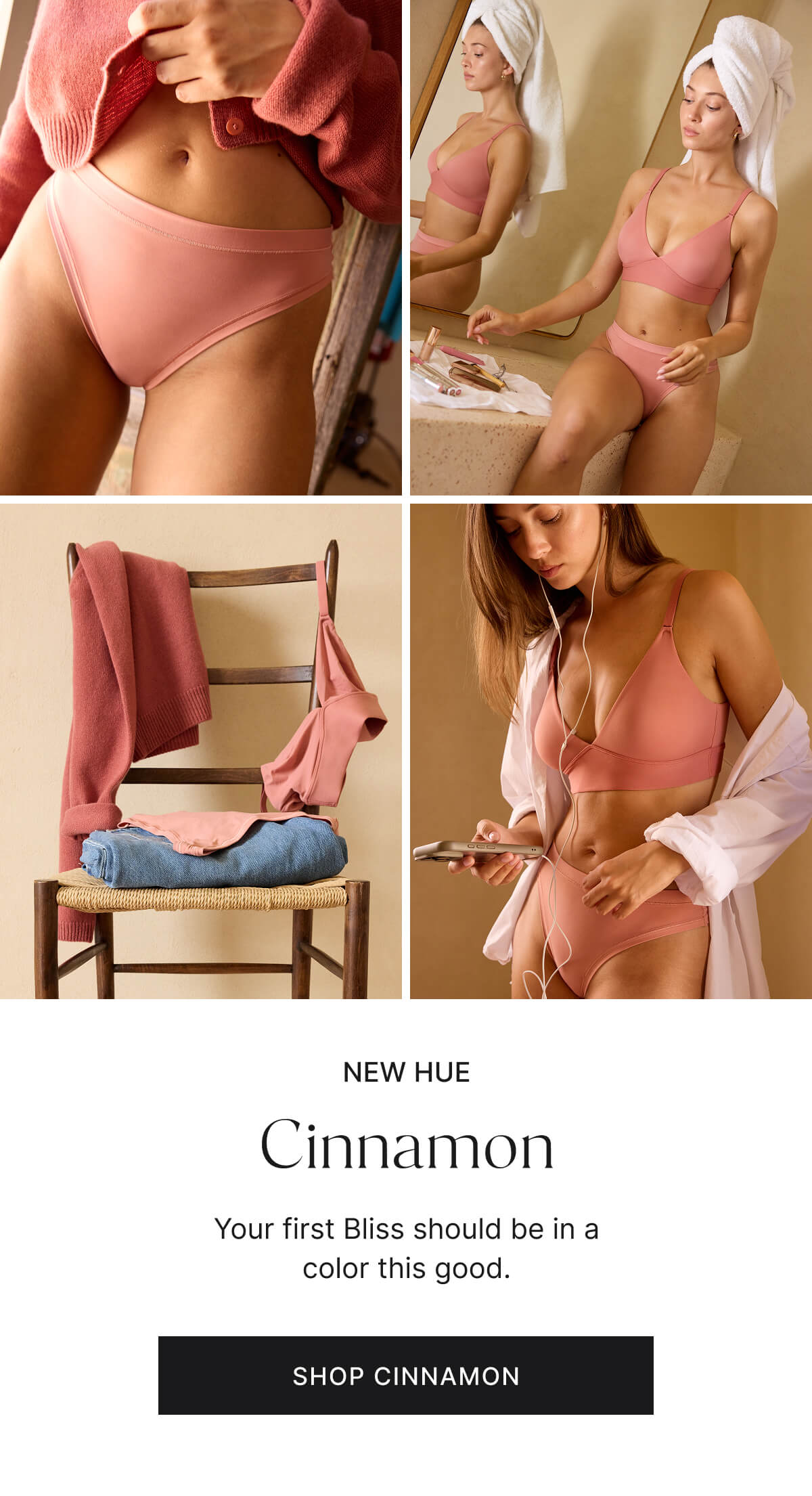 New hue. Cinnamon. Your first bliss should be in a color this good. Shop cinnamon.