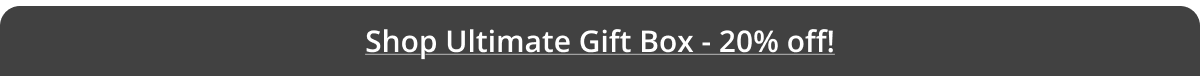 Shop Ultimate Gift Box - 20% off