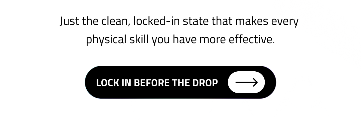 Lock In Before The Drop.