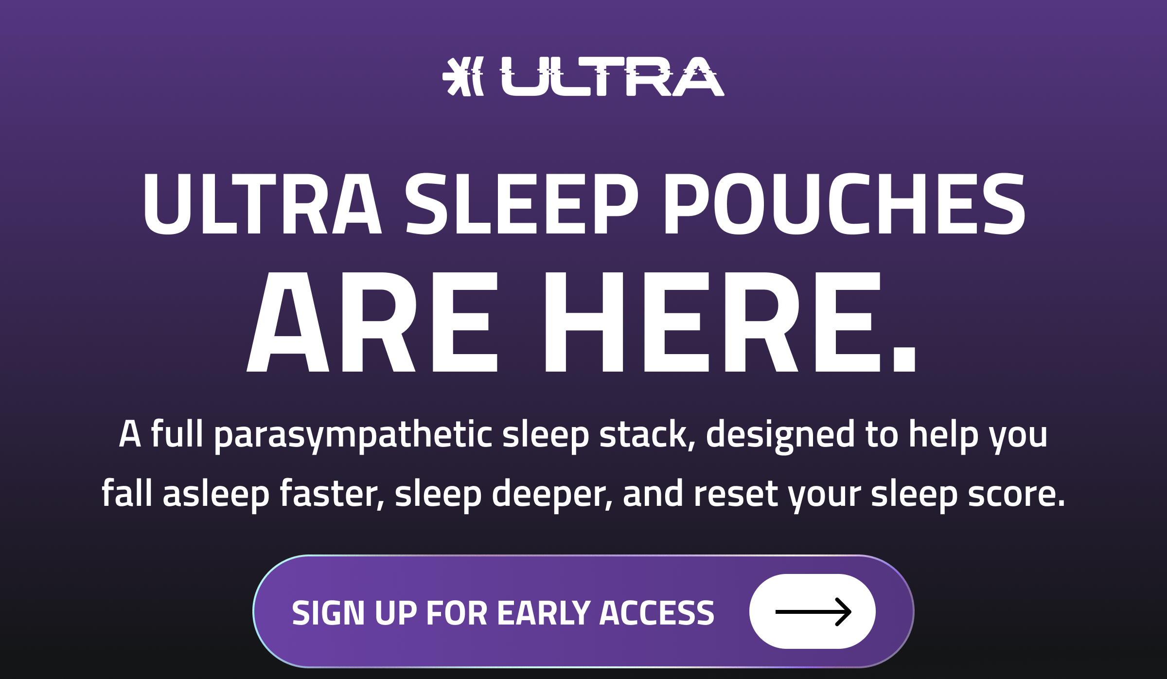 Sign Up For Early Access