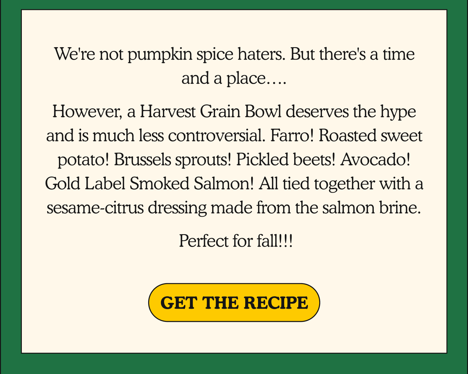 get the recipe