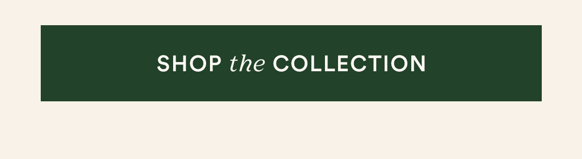 shop the collection